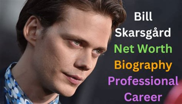 Bill Skarsgård career earnings, salary and net worth