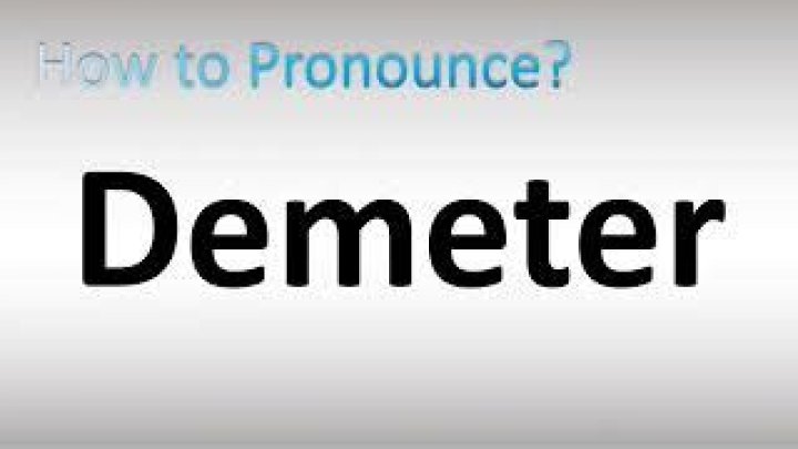 How to pronounce demeter