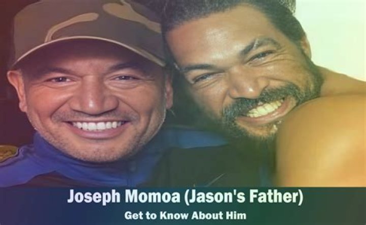 Is Jason Momoa's father alive?