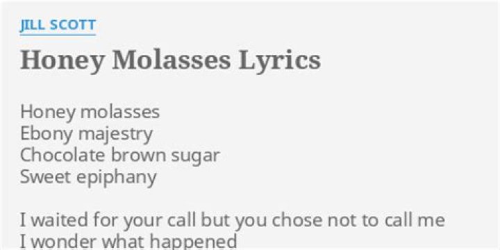 Jill Scott’s
Honey Molasses Lyrics