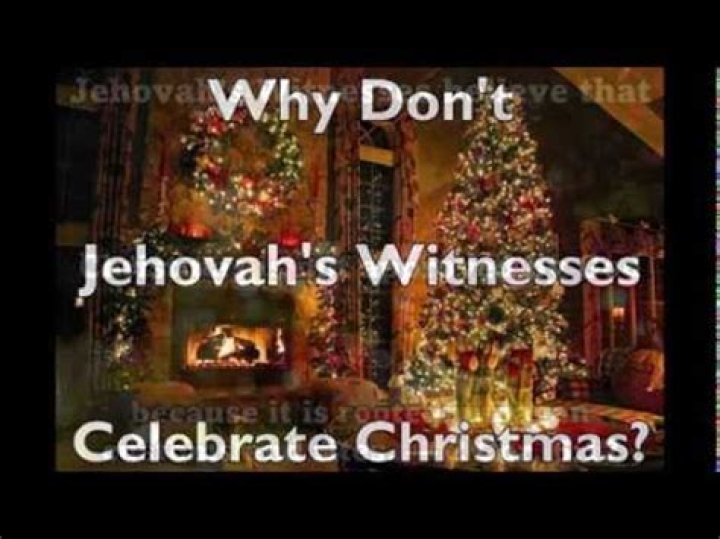 What Happens If A Jehovah Witness Celebrate Christmas? – Celebrity