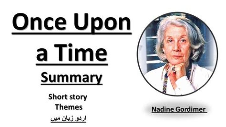 What is Nadine Gordimer once upon a time summary? – Celebrity