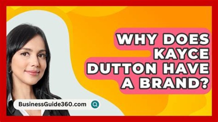 Why Does Kayce Dutton Have A Brand? – Celebrity